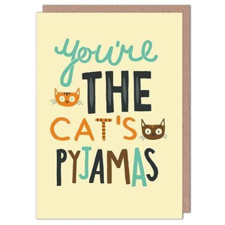 You're the cat's pyjamas  - the happy pencil card