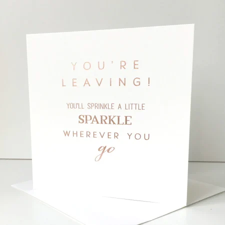 You're leaving... Sparkle  - Megan Claire card