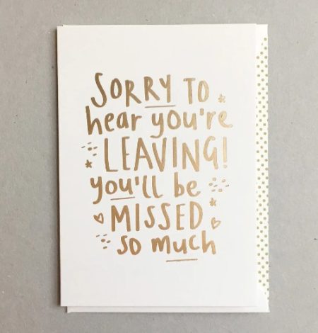 Sorry to hear you're leaving... - Megan Claire card