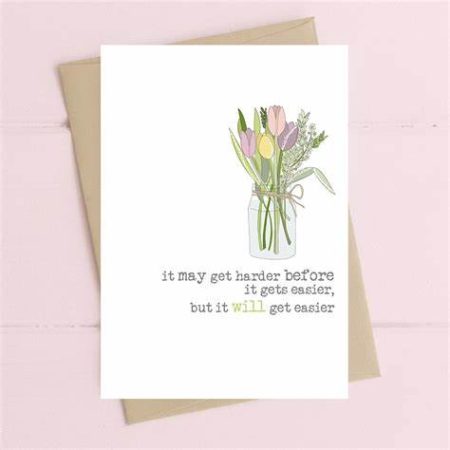 it may get harder before it gets easier, but it will get easier - Dandelion Stationery card